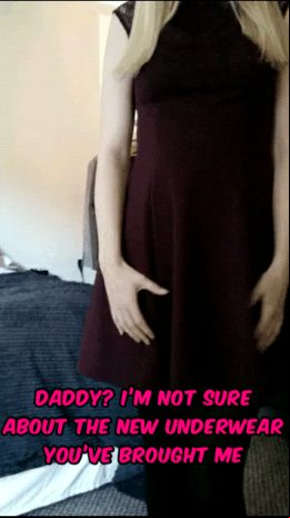 Daddy wanted to see my new underwear. I think he really wanted to see something else